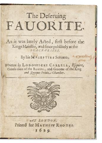 Female Provenance: Frances Wolfreston (1607-1677) Lodowick Carlell (1602?-1675) The Deserving Favorite. As it was lately Acted, first b